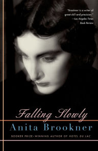 Title: Falling Slowly, Author: Anita Brookner