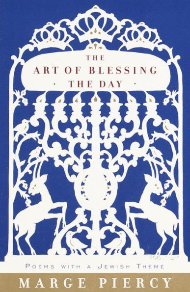 The Art of Blessing the Day: Poems with a Jewish Theme