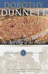 Title: The Spring of the Ram (House of Niccolò Series #2), Author: Dorothy Dunnett