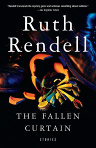 Title: The Fallen Curtain and Other Stories, Author: Ruth Rendell