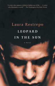 Title: Leopard in the Sun, Author: Laura Restrepo