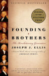 Alternative view 1 of Founding Brothers: The Revolutionary Generation (Pulitzer Prize Winner)