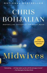 Title: Midwives, Author: Chris Bohjalian