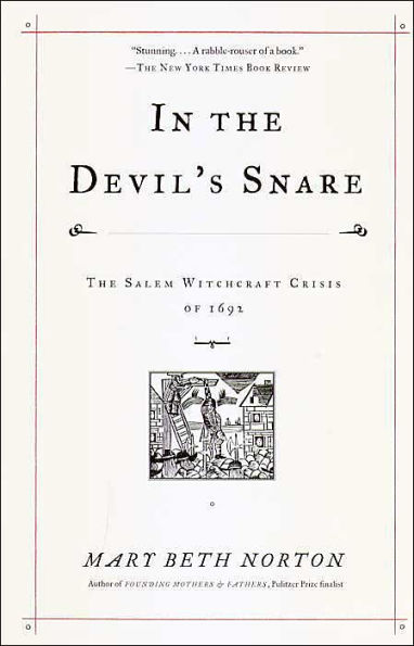 In the Devil's Snare: The Salem Witchcraft Crisis of 1692