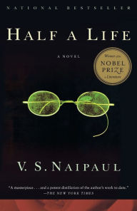 Title: Half a Life, Author: V. S. Naipaul