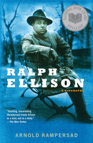 Title: Ralph Ellison: A Biography, Author: Arnold Rampersad