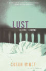 Lust and Other Stories