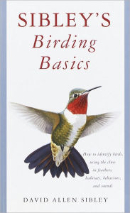 Title: Sibley's Birding Basics, Author: David Allen Sibley