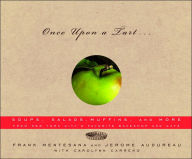 Once upon a Tart ...: Soups, Salads, Muffins, and More