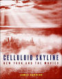 Celluloid Skyline: New York and the Movies
