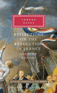 Title: Reflections on the Revolution in France and Other Writings: Edited and Introduced by Jesse Norman, Author: Edmund Burke