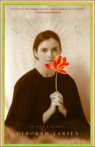 Title: The Tulip and the Pope: A Nun's Story, Author: Deborah Larsen