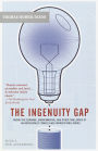 The Ingenuity Gap: Facing the Economic, Environmental, and Other Challenges of an Increasingly Complex and Unpredictable Future