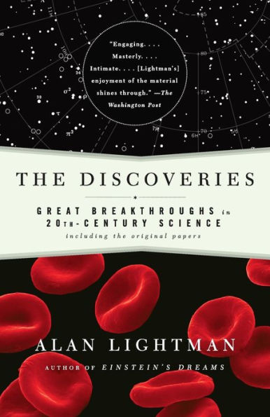 The Discoveries: Great Breakthroughs in 20th-Century Science, Including the Original Papers