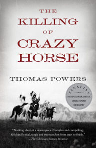 Title: The Killing of Crazy Horse, Author: Thomas Powers