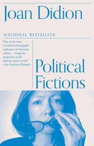 Title: Political Fictions, Author: Joan Didion