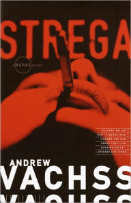Title: Strega (Burke Series #2), Author: Andrew Vachss