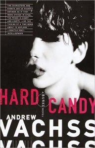 Title: Hard Candy (Burke Series #4), Author: Andrew Vachss