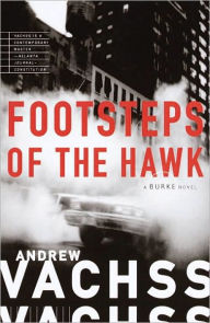Title: Footsteps of the Hawk (Burke Series #8), Author: Andrew Vachss