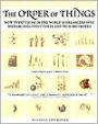 The Order of Things: How Everything in the World Is Organized into Hierarchies, Structures, and Pecking Orders