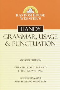 Title: Random House Webster's Handy Grammar, Usage, And Punctuation, Author: Random House