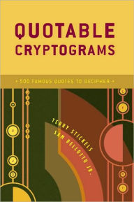 Quotable Cryptograms: 500 Famous Quotes to Decipher