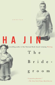 Title: The Bridegroom, Author: Ha Jin