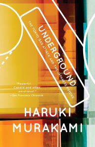 Title: Underground: The Tokyo Gas Attack and the Japanese Psyche, Author: Haruki Murakami