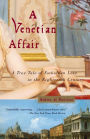 A Venetian Affair: A True Tale of Forbidden Love in the 18th Century