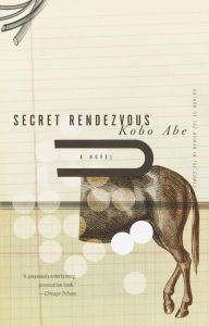 Title: Secret Rendezvous, Author: Kobo Abe