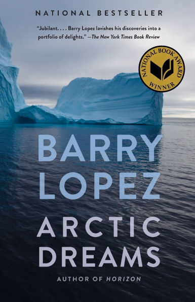 Arctic Dreams: Imagination and Desire in a Northern Landscape
