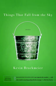 Title: Things that Fall from the Sky, Author: Kevin Brockmeier