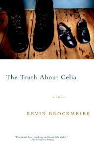 Title: The Truth about Celia, Author: Kevin Brockmeier