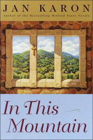 Title: In This Mountain (Mitford Series #7), Author: Jan Karon
