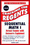 Cracking the Regents Sequential Math I, 1998-99 (Princeton Review Series)