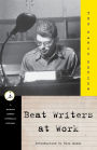Beat Writers at Work (Modern Library Series)