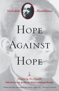 Title: Hope Against Hope: A Memoir, Author: Nadezhda Mandelstam