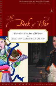 Title: The Book of War: Includes The Art of War by Sun Tzu & On War by Karl von Clausewitz, Author: Sun Tzu