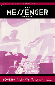 Title: The Messenger Reader: Stories, Poetry, and Essays from The Messenger Magazine, Author: Paul Robeson