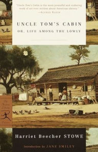 Title: Uncle Tom's Cabin: or, Life among the Lowly, Author: Harriet Beecher Stowe