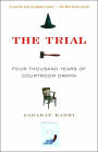 The Trial: Four Thousand Years of Courtroom Drama