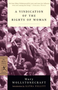 Title: A Vindication of the Rights of Woman: with Strictures on Political and Moral Subjects, Author: Mary Wollstonecraft