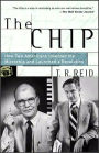 The Chip: How Two Americans Invented the Microchip and Launched a Revolution