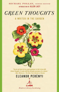 Title: Green Thoughts: A Writer in the Garden, Author: Eleanor Perenyi