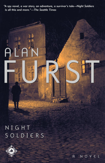 Night Soldiers By Alan Furst Paperback Barnes And Noble®