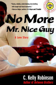 No More Mr. Nice Guy: A Love Story