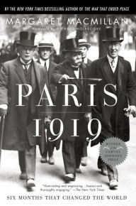 Title: Paris 1919: Six Months That Changed the World, Author: Margaret MacMillan