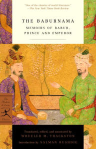 Title: The Baburnama: Memoirs of Babur, Prince and Emperor, Author: W.M. Thackston Jr.