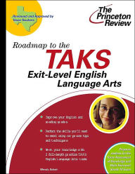 Roadmap to the TAKS: Exit-Level English Language Arts (The Princeton Review)