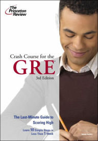 Title: Crash Course for the GRE, Author: Princeton Review